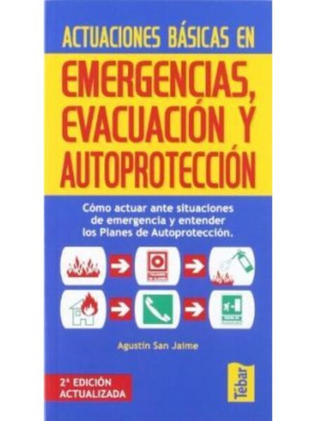 ACTUACIONES BÁSICAS EN EMERGENCIAS: EVACUACIÓN Y AUTOPROTECCIÓN