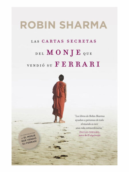 CARTAS SECRETAS DEL MONJE QUE VENDIÓ SU FERRARI, LAS