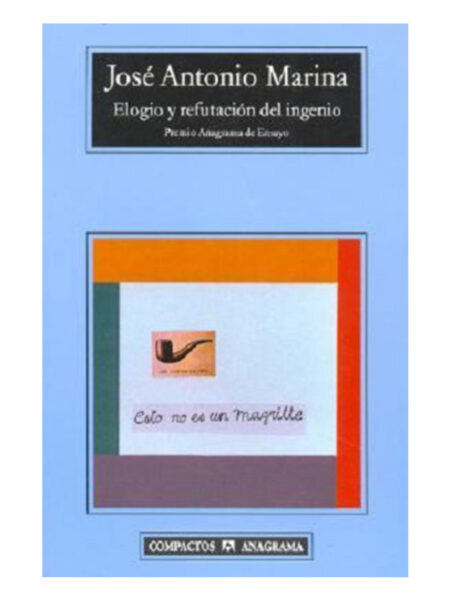 ELOGIO Y REFUTACIÓN DEL INGENIO