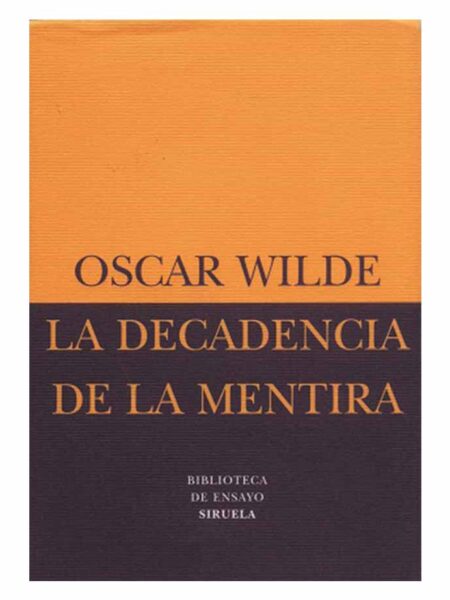 DECADENCIA DE LA MENTIRA, LA