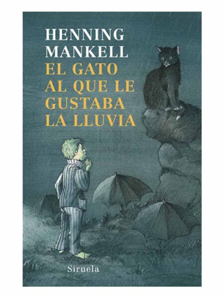 GATO AL QUE LE GUSTABA LA LLUVIA, EL
