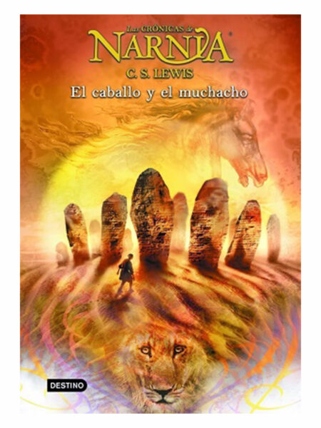 CRÓNICAS DE NARNIA 3. -RUST- EL CABALLO Y EL MUCHACHO