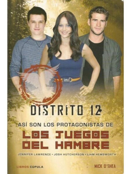 DISTRITO 12.  ASÍ SON LOS PROTAGONISTAS DE LOS JUEGOS DEL HAMBRE