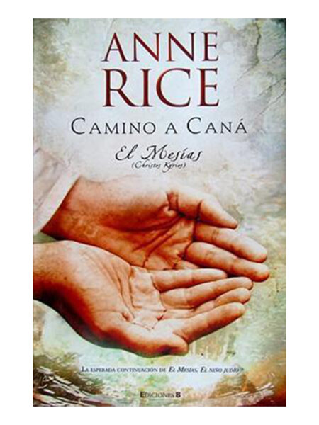 CAMINO A CANA - EL MESÍAS (CHRISTOS KYRIOS)