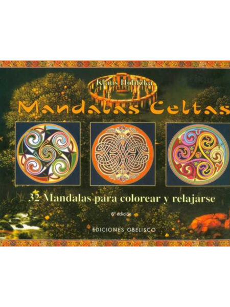 MANDALAS CELTAS - 32 MANDALAS PARA COLOREAR Y RELAJARSE -