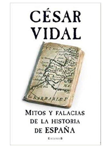 MITOS Y FALACIAS DE LA HISTORIA DE ESPAÑA