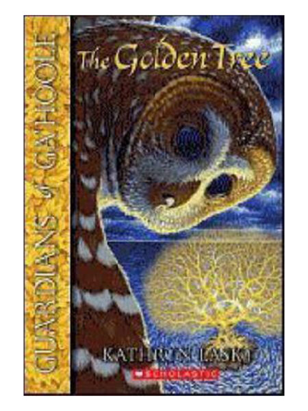 GOLDEN TREE, THE -GUARDIANS OF GA HOOLE 12-