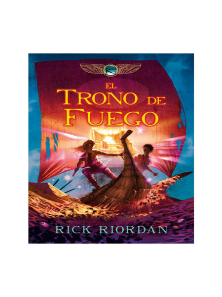 TRONO DE FUEGO, EL -CRÓNICAS DE KANE-