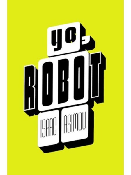 YO, ROBOT