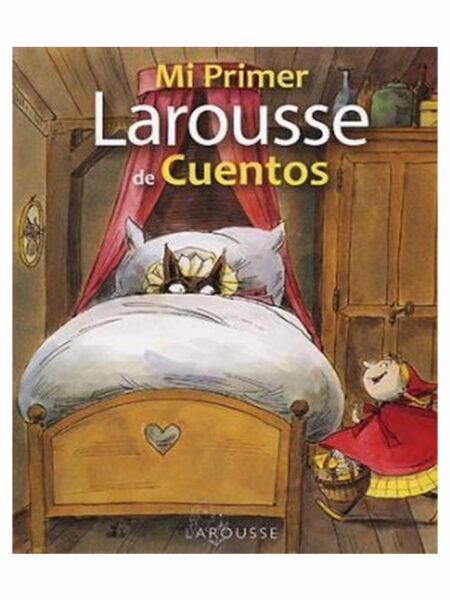 MI PRIMER LAROUSSE DE CUENTOS