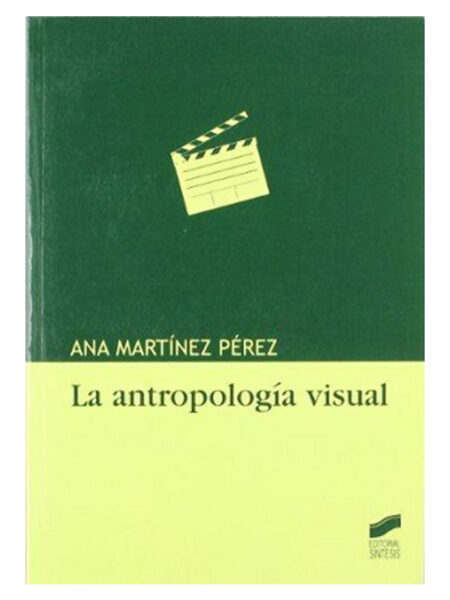 ANTROPOLOGÍA VISUAL, LA