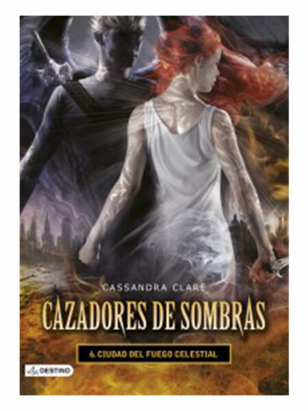 CAZADORES DE SOMBRAS 6.  -CIUDAD DEL FUEGO CELESTIAL-