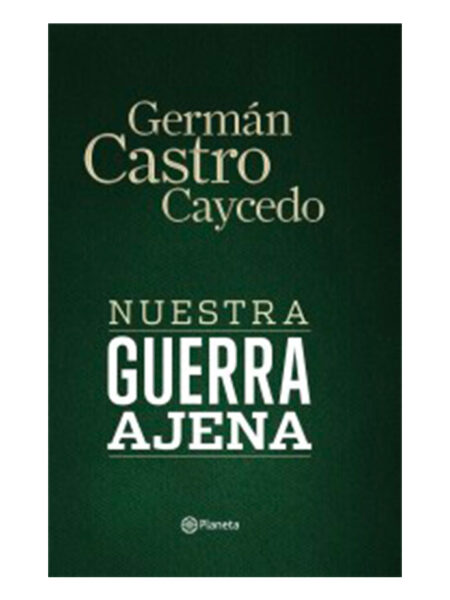 NUESTRA GUERRA AJENA -TD-