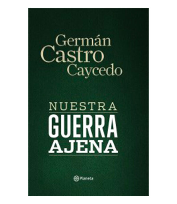 NUESTRA GUERRA AJENA -TD-