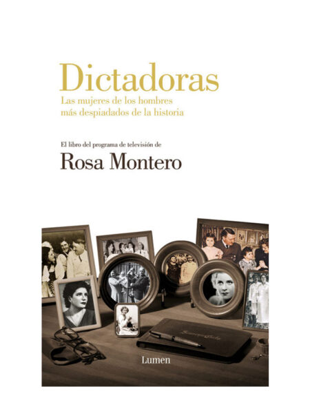 DICTADORAS.  -MUJERES DE LOS HOMBRES MÁS DESPIADADOS DE LA HISTORIA-