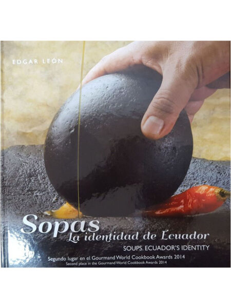 SOPAS.  LA IDENTIDAD DE ECUADOR / SOUPS ECUADOR´S IDENTITY 4ED-TD-