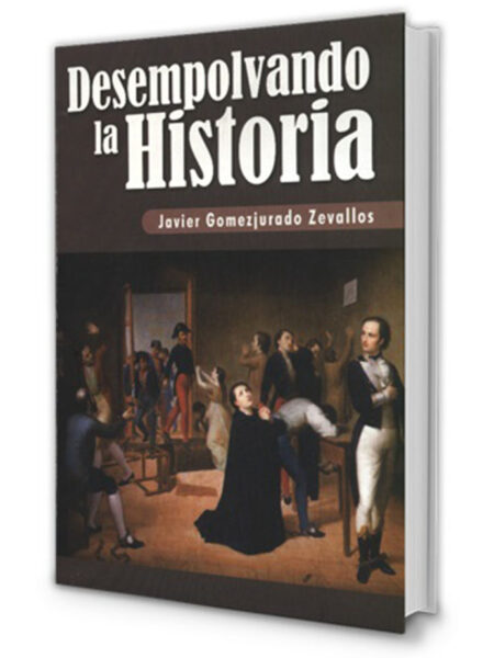 DESEMPOLVANDO LA HISTORIA