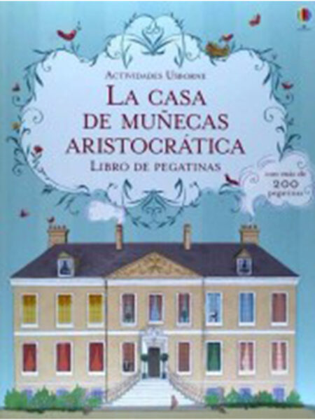 CASA DE MUÑECAS ARISTOCRÁTICA -LIBRO DE PEGATINAS-