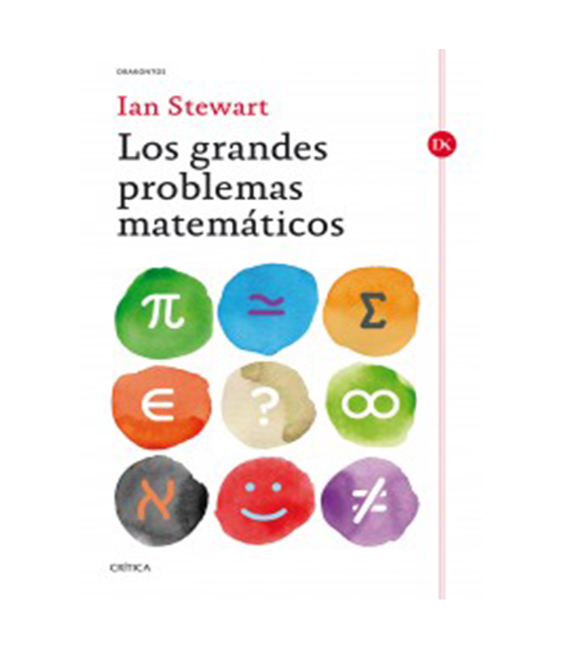 GRANDES PROBLEMAS MATEMÁTICOS, LOS