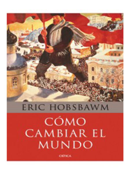 CÓMO CAMBIAR EL MUNDO