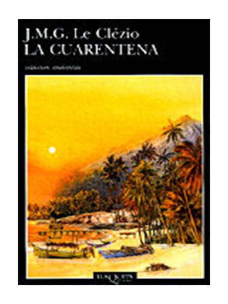 CUARENTENA, LA -ANDANZAS-