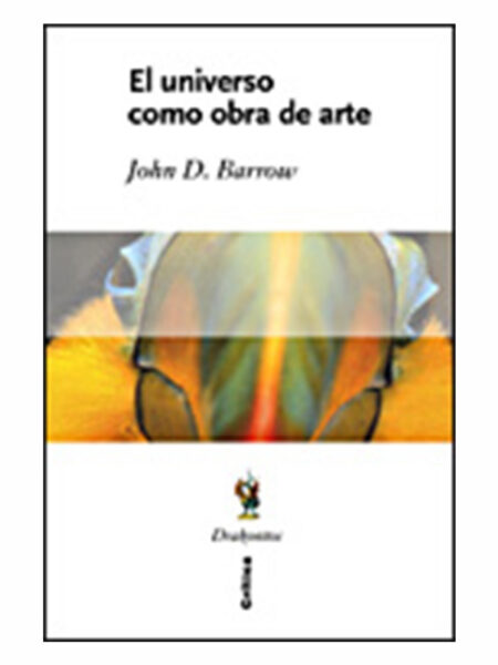 UNIVERSO COMO OBRA DE ARTE, EL -TD-