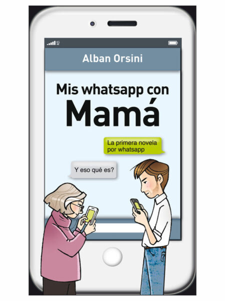 MIS WHATSAPP CON MAMÁ