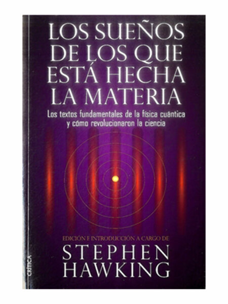 SUEÑOS DE LOS QUE ESTÁ HECHA LA MATERIA, LOS -RUST-