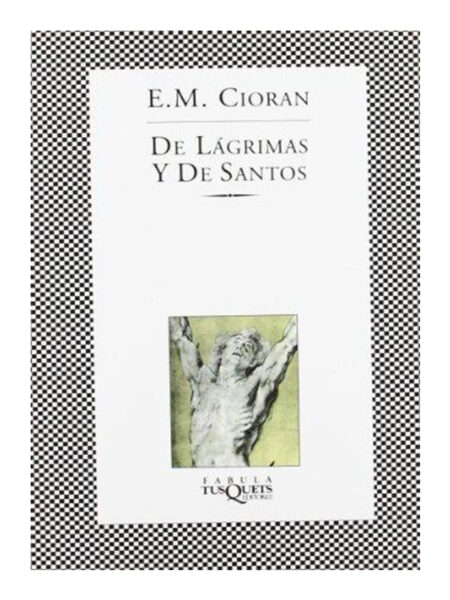 DE LÁGRIMAS Y DE SANTOS
