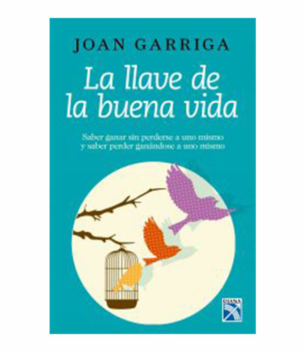 LLAVE DE LA BUENA VIDA, LA