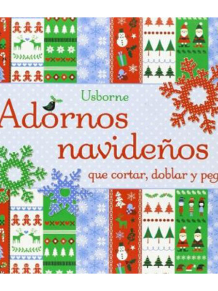 ADORNOS NAVIDEÑOS -QUÉ CORTAR, DOBLAR Y PEGAR-