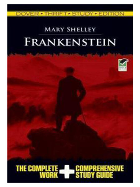 FRANKENSTEIN - THE COMPLETE WORK + COMPREHENSIVE STUDY GUIDE