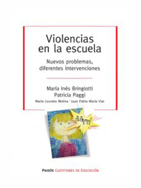VIOLENCIAS EN LA ESCUELA NUEVOS PROBLEMAS, DIFERENTES INTERVENCIONES