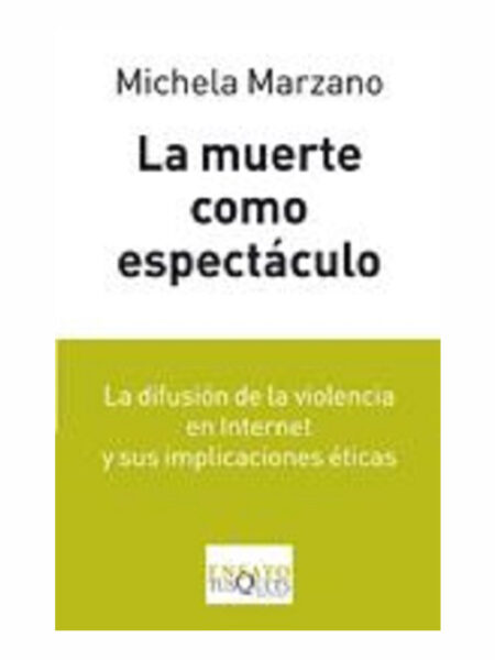 MUERTE COMO ESPECTÁCULO, LA