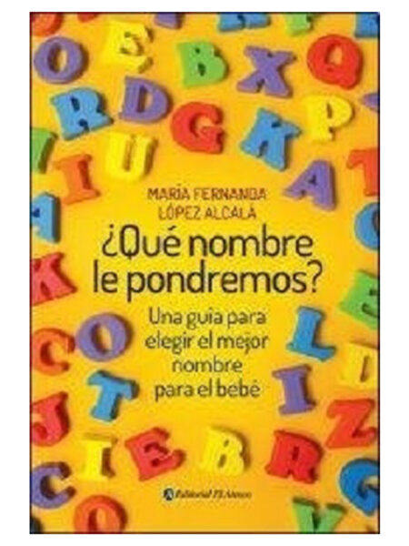 QUÉ NOMBRE LE PONDREMOS?