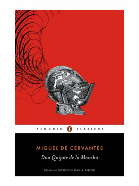 DON QUIJOTE DE LA MANCHA -PENGÜIN CLÁSICOS-