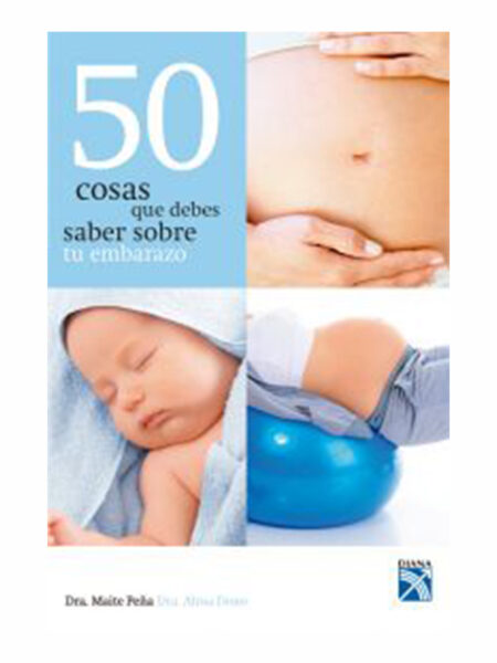 50 COSAS QUE DEBES SABER SOBRE TU EMBARAZO