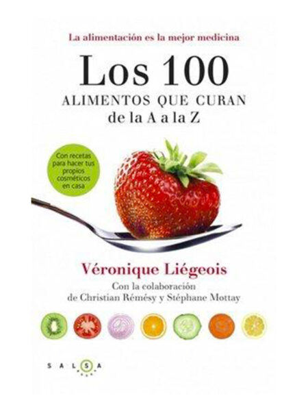 100 ALIMENTOS QUE CURAN DE LA A A LA Z