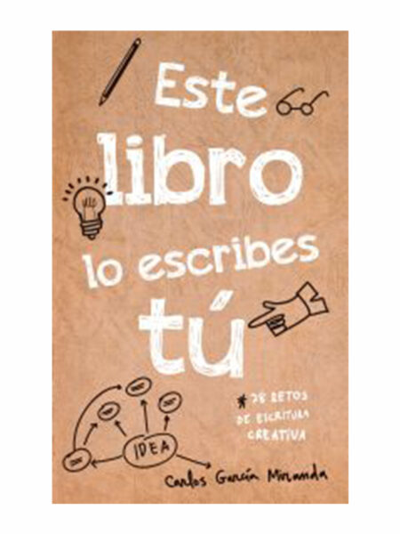 ESTE LIBRO LO ESCRIBES TÚ