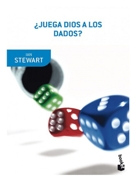 JUEGA DIOS A LOS DADOS?
