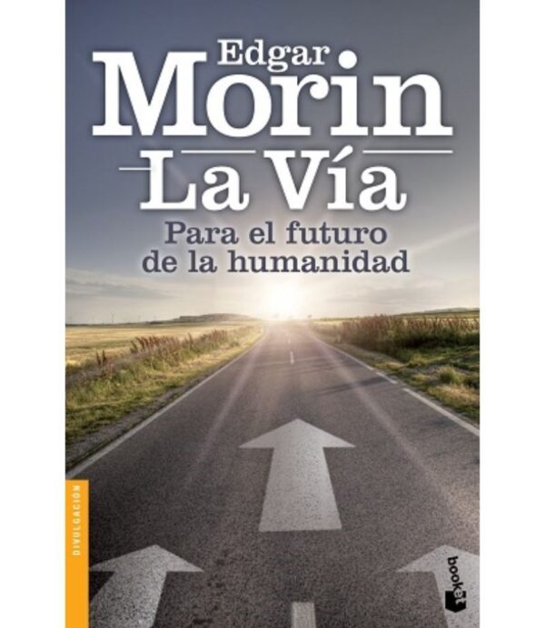 VÍA, LA  -PARA EL FUTURO DE LA HUMANIDAD-