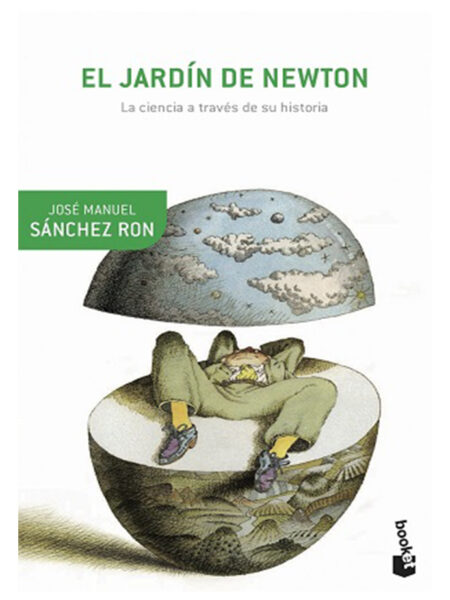 JARDÍN DE NEWTON, EL -LA CIENCIA A TRAVÉS DE SU HISTORIA-