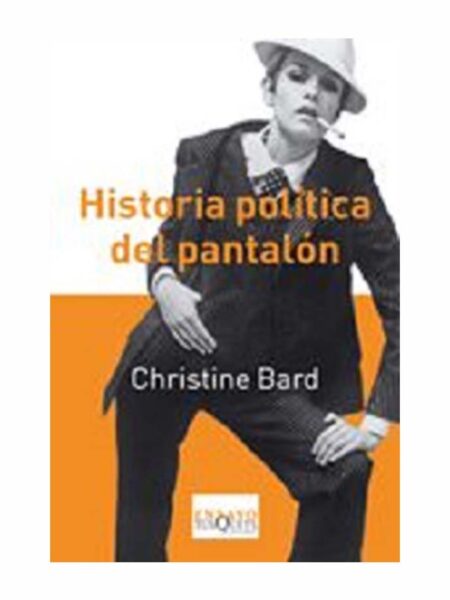 HISTORIA POLÍTICA DEL PANTALÓN