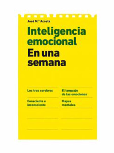 INTELIGENCIA EMOCIONAL EN UNA SEMANA 3ED