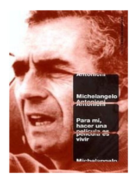PARA MÍ, HACER UNA PELÍCULA ES VIVIR