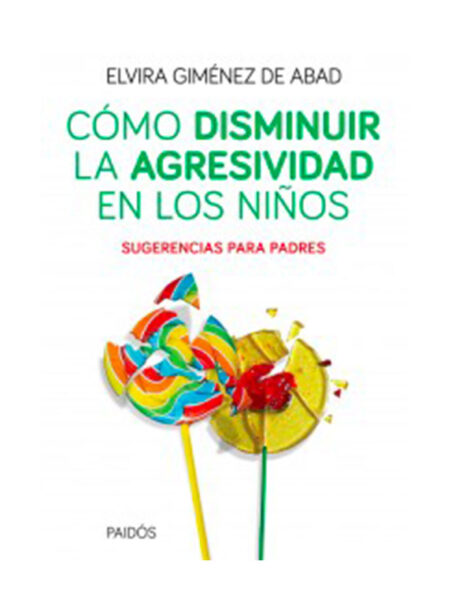 CóMO DISMINUIR LA AGRESIVIDAD EN LOS NIÑOS