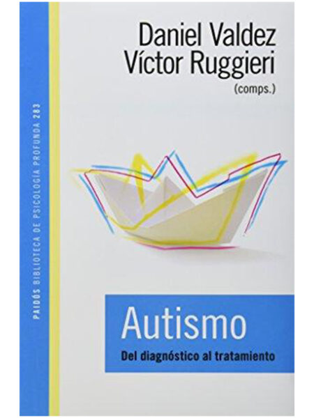 AUTISMO.  DEL DIAGNÓSTICO AL TRATAMIENTO