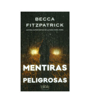 MENTIRAS PELIGROSAS