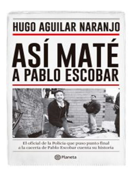 ASI MATÉ A PABLO ESCOBAR