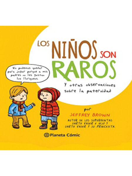 NIÑOS SON RAROS, LOS -TD- Y OTRAS OBSERVACIONES SOBRE LA PATERNIDAD